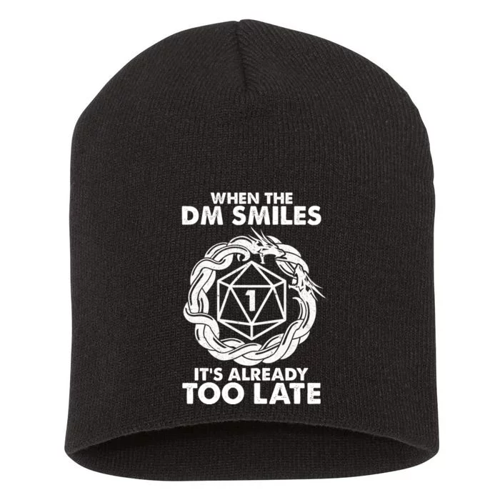 When The DM Smiles It's Already Too Late DND Short Acrylic Beanie