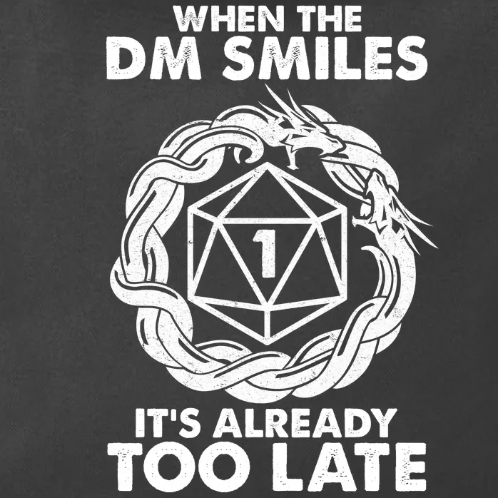 When The DM Smiles It's Already Too Late DND Zip Tote Bag