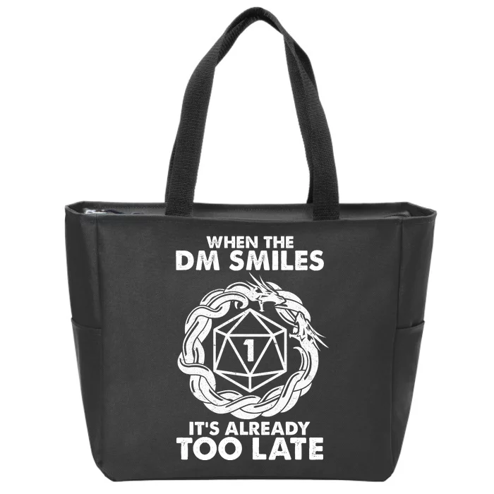 When The DM Smiles It's Already Too Late DND Zip Tote Bag