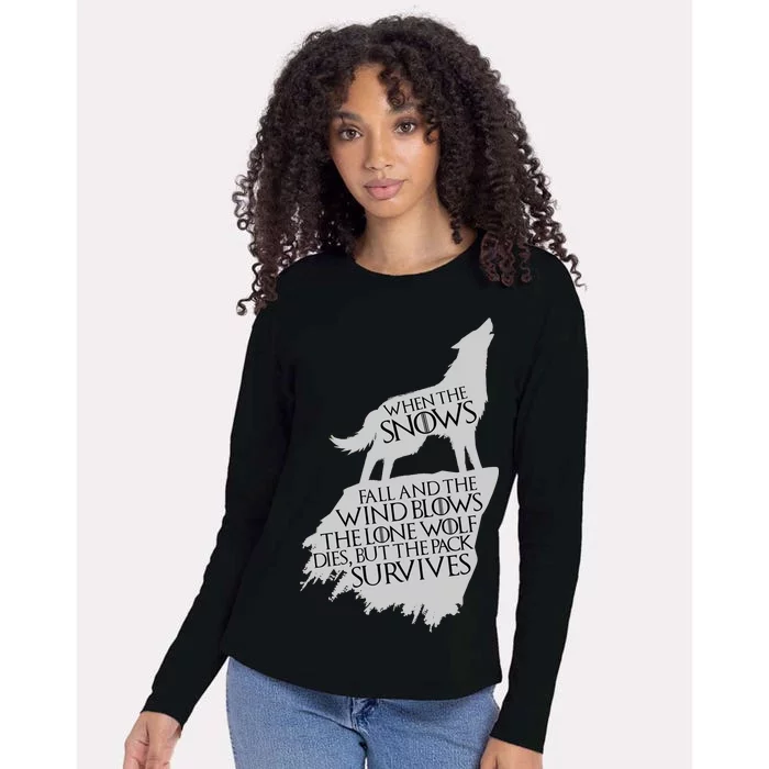 When The Snows Fall The Lone Wolf Dies, But the Pack Survives Womens Cotton Relaxed Long Sleeve T-Shirt