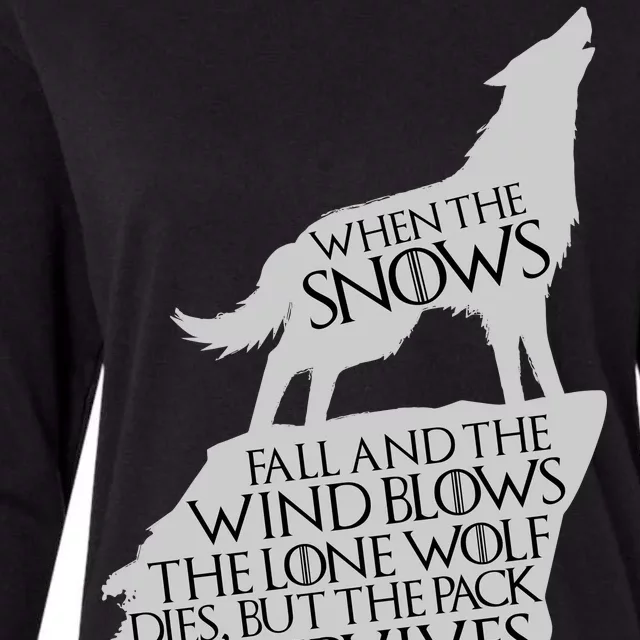 When The Snows Fall The Lone Wolf Dies, But the Pack Survives Womens Cotton Relaxed Long Sleeve T-Shirt