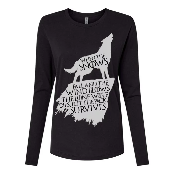 When The Snows Fall The Lone Wolf Dies, But the Pack Survives Womens Cotton Relaxed Long Sleeve T-Shirt