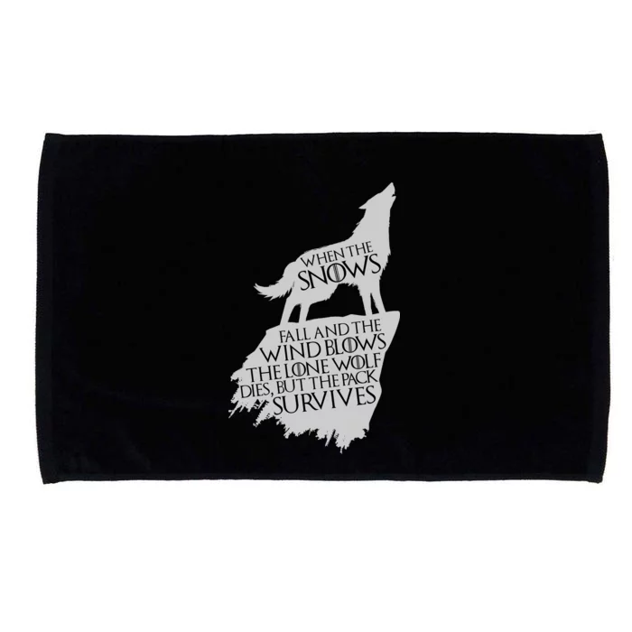 When The Snows Fall The Lone Wolf Dies, But the Pack Survives Microfiber Hand Towel