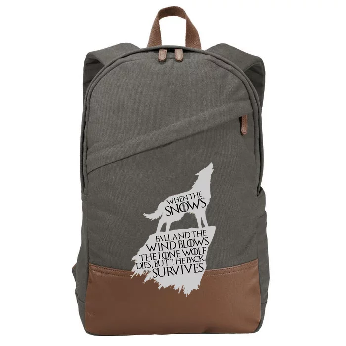 When The Snows Fall The Lone Wolf Dies, But the Pack Survives Cotton Canvas Backpack