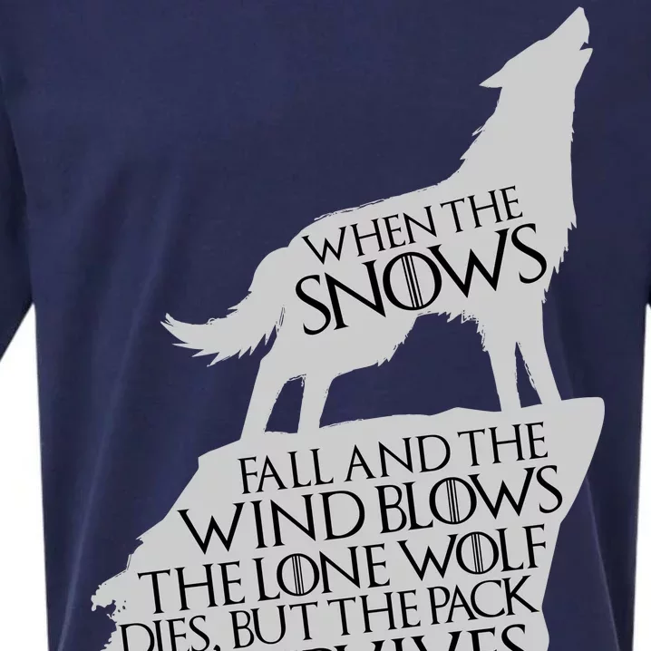 When The Snows Fall The Lone Wolf Dies, But the Pack Survives Sueded Cloud Jersey T-Shirt