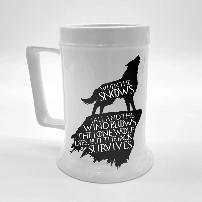 When The Snows Fall The Lone Wolf Dies, But the Pack Survives Front & Back Beer Stein