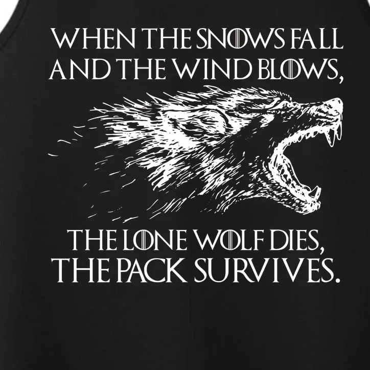 When The Snows Fall The Lone Wolf Dies But the Pack Survives Logo Performance Tank