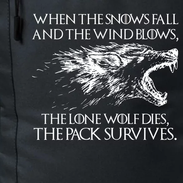 When The Snows Fall The Lone Wolf Dies But the Pack Survives Logo Daily Commute Backpack