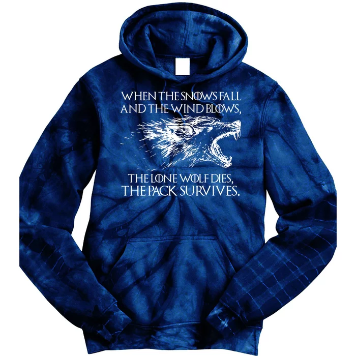 When The Snows Fall The Lone Wolf Dies But the Pack Survives Logo Tie Dye Hoodie