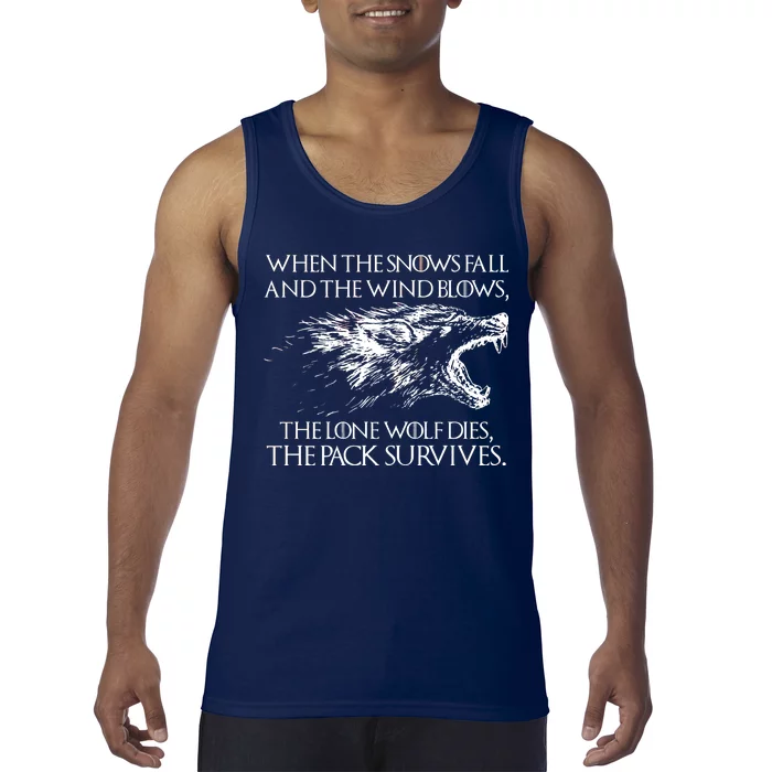 When The Snows Fall The Lone Wolf Dies But the Pack Survives Logo Tank Top