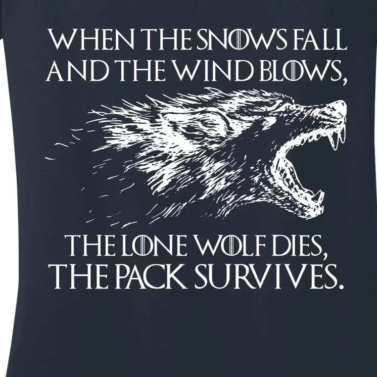 When The Snows Fall The Lone Wolf Dies But the Pack Survives Logo Women's V-Neck T-Shirt