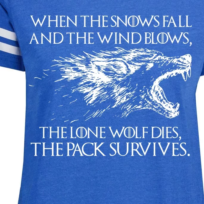 When The Snows Fall The Lone Wolf Dies But the Pack Survives Logo Enza Ladies Jersey Football T-Shirt