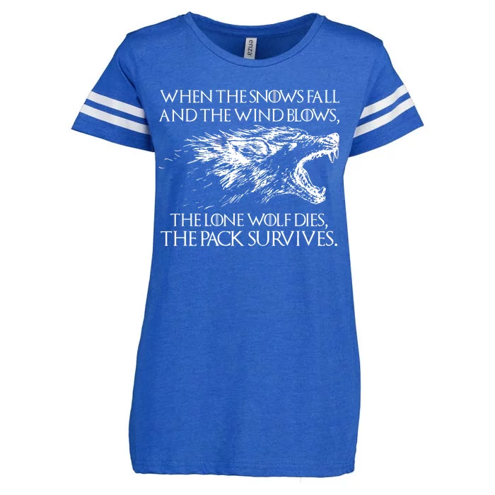 When The Snows Fall The Lone Wolf Dies But the Pack Survives Logo Enza Ladies Jersey Football T-Shirt