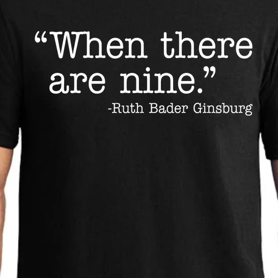 When There Are Nine Ruth Bader Ginsburg Quote Pajama Set