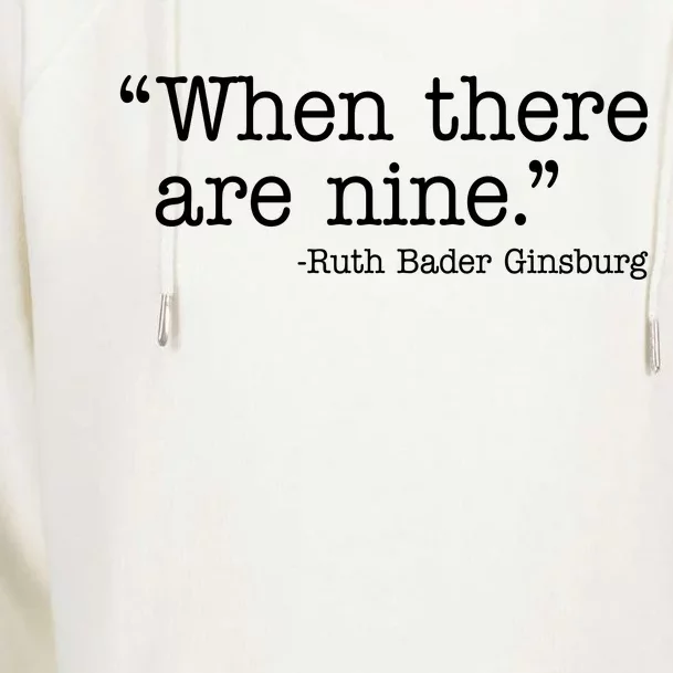 When There Are Nine Ruth Bader Ginsburg Quote Womens Funnel Neck Pullover Hood