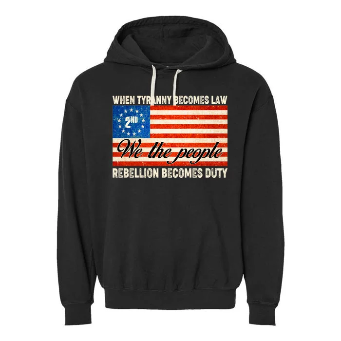 When Tyranny Becomes Law Rebellion Becomes Duty Garment-Dyed Fleece Hoodie