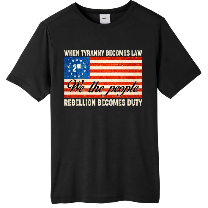 When Tyranny Becomes Law Rebellion Becomes Duty ChromaSoft Performance T-Shirt