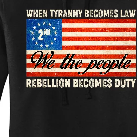 When Tyranny Becomes Law Rebellion Becomes Duty Women's Pullover Hoodie