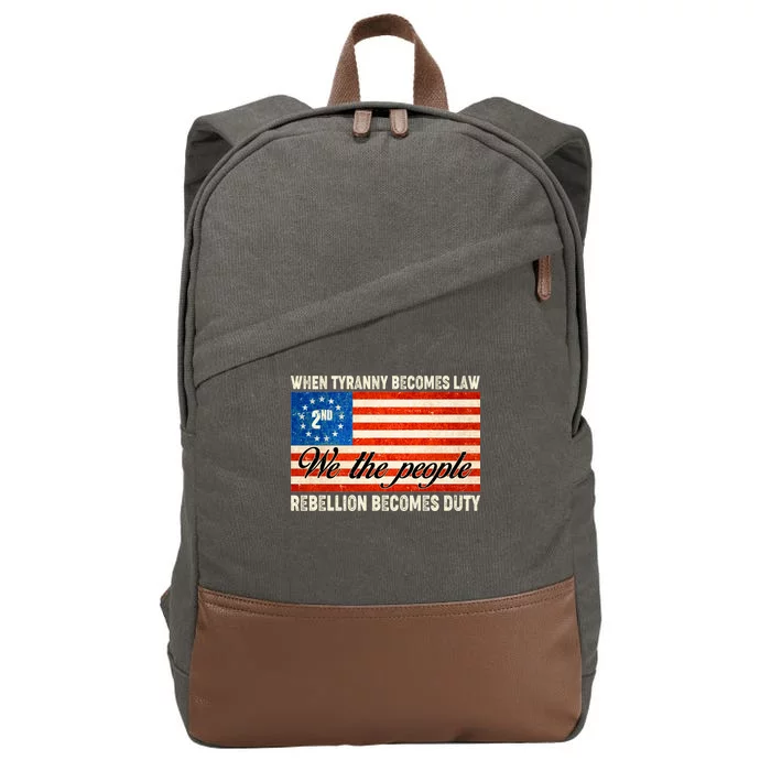 When Tyranny Becomes Law Rebellion Becomes Duty Cotton Canvas Backpack