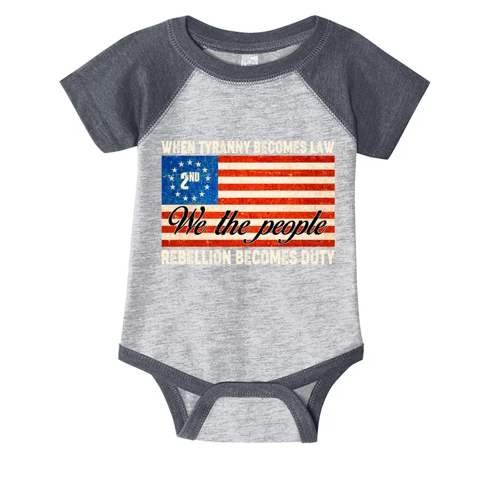 When Tyranny Becomes Law Rebellion Becomes Duty Infant Baby Jersey Bodysuit