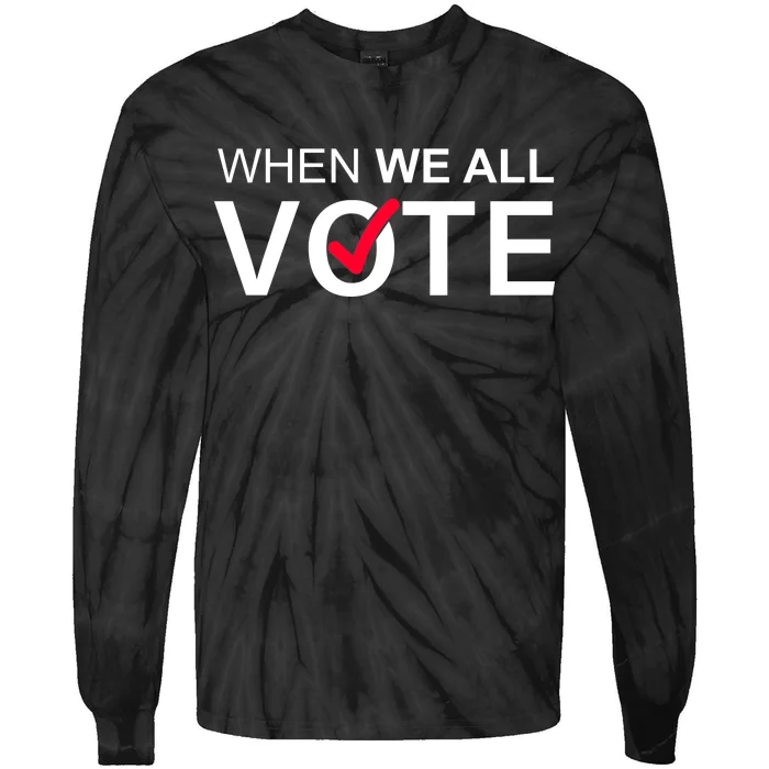 When We All Vote Midterms Tie-Dye Long Sleeve Shirt