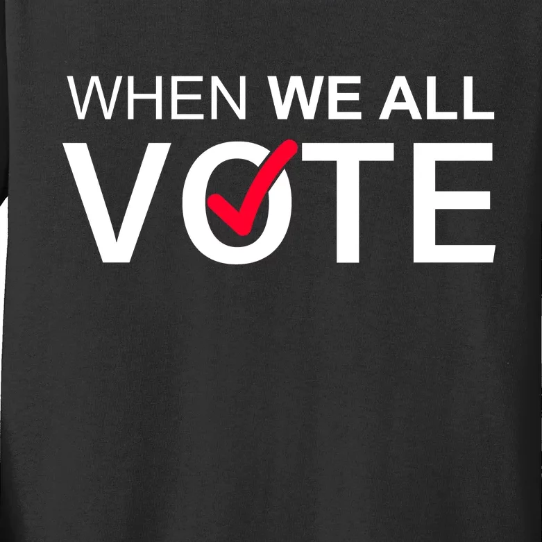 When We All Vote Midterms Kids Long Sleeve Shirt