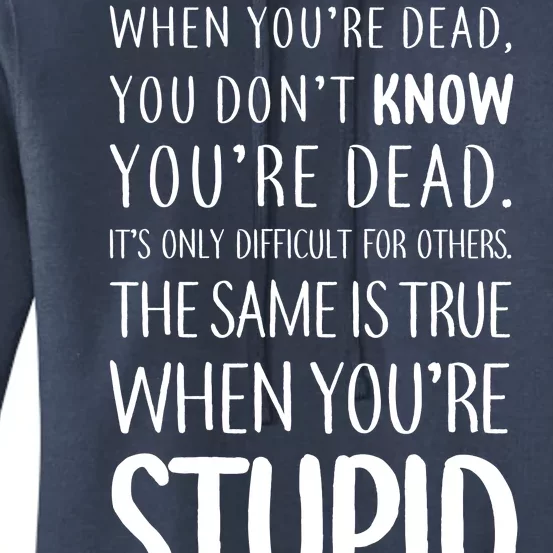 When You're Stupid Funny Statement Women's Pullover Hoodie