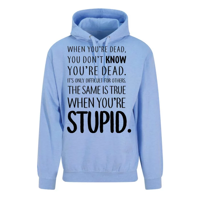 When You're Stupid Funny Statement Unisex Surf Hoodie