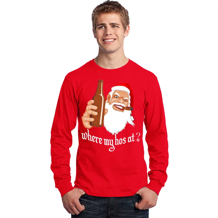 Where My Hos At? Christmas Long Sleeve Shirt