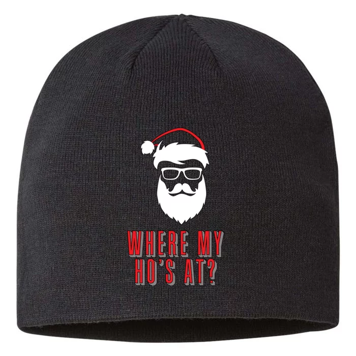 Where My Ho's At? Funny Xmas 8 1/2in Sustainable Knit Beanie