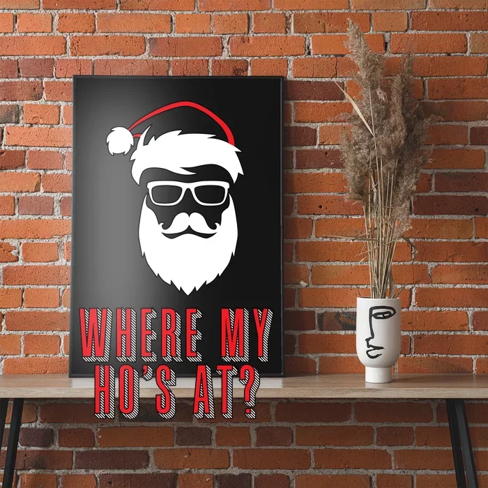 Where My Ho's At? Funny Xmas Poster