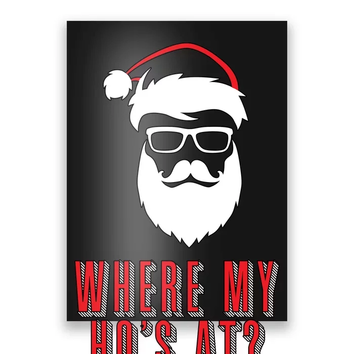 Where My Ho's At? Funny Xmas Poster