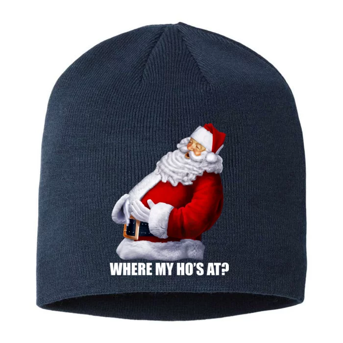 Where My Ho's At? Santa Quote 8 1/2in Sustainable Knit Beanie