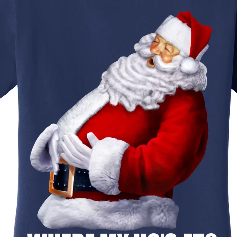 Where My Ho's At? Santa Quote Women's T-Shirt