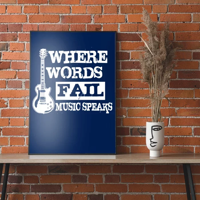 Where Words Fail Music Speaks Poster