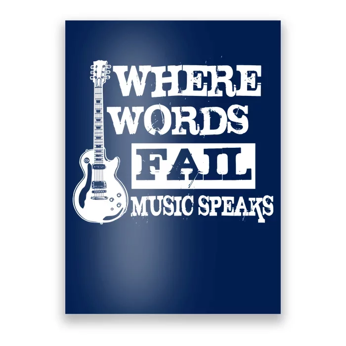 Where Words Fail Music Speaks Poster