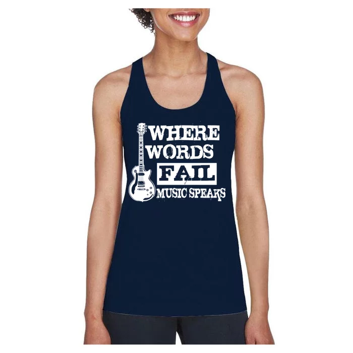 Where Words Fail Music Speaks Women's Racerback Tank