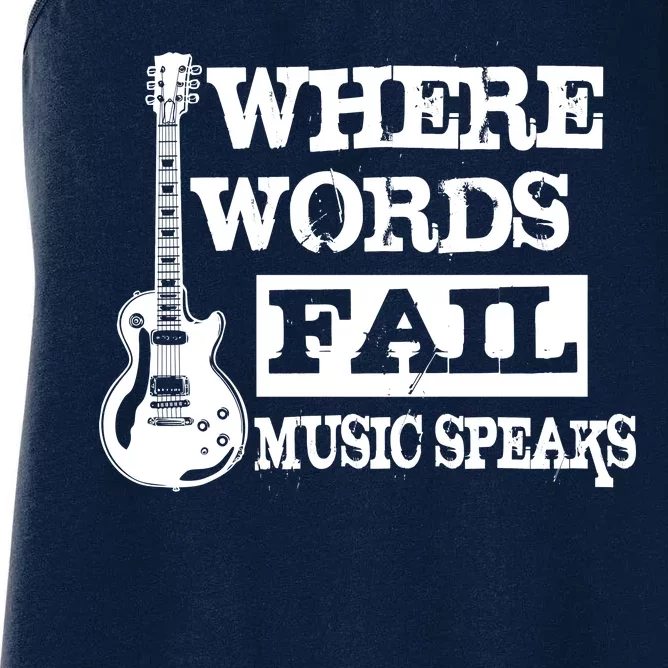 Where Words Fail Music Speaks Women's Racerback Tank