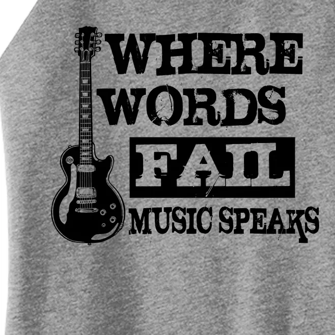 Where Words Fail Music Speaks Women’s Perfect Tri Rocker Tank