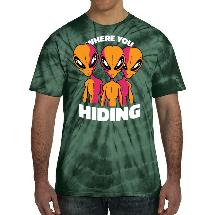 Where You Hiding Creepy Aliens Tie-Dye T-Shirt