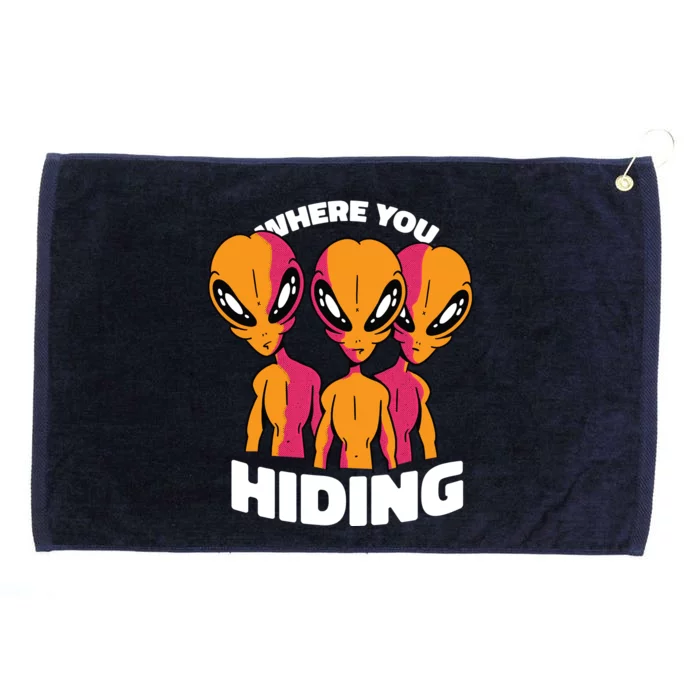 Where You Hiding Creepy Aliens Grommeted Golf Towel