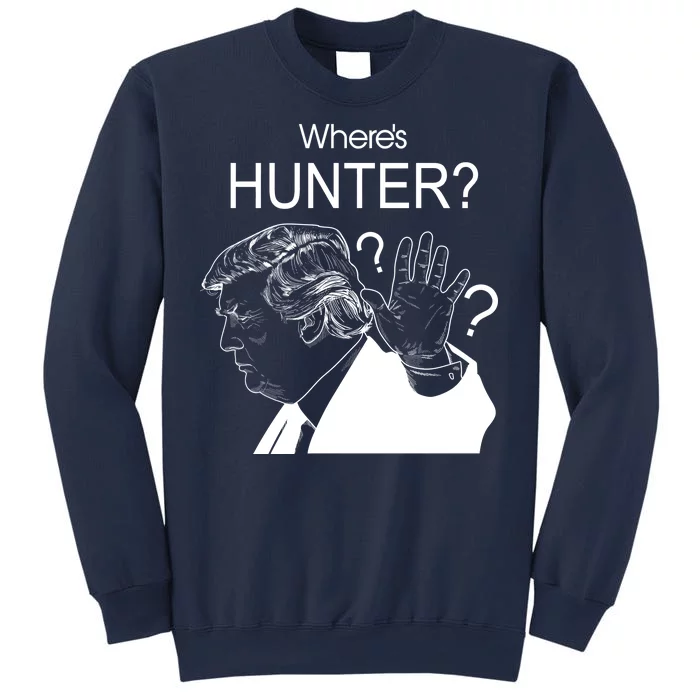 Where's Hunter Trump Rally Sweatshirt