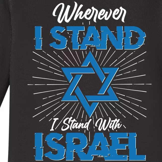 Wherever I Stand I Stand With Israel Baby Long Sleeve Bodysuit