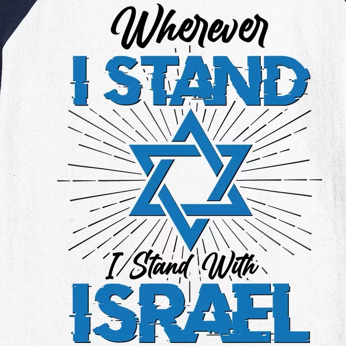 Wherever I Stand I Stand With Israel Baseball Sleeve Shirt