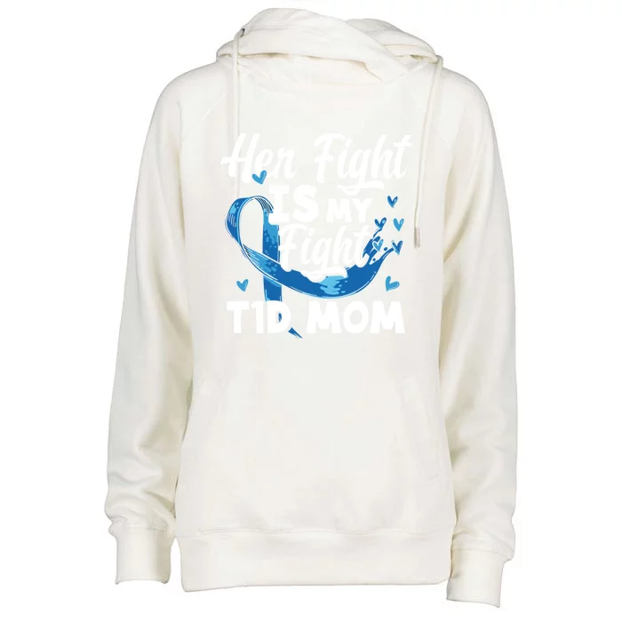 Wo Her Fight Is My Fight T1d Mom Diabetes Awareness Great Gift Womens Funnel Neck Pullover Hood