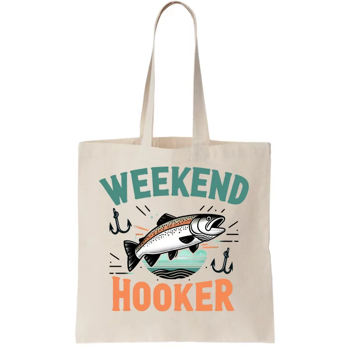 Weekend Hooker Fishing Tote Bag