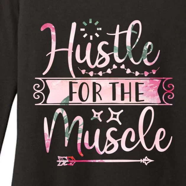 Weightlifting Hustle For That Muscle Lifting Fitness Design Cool Gift Womens CVC Long Sleeve Shirt