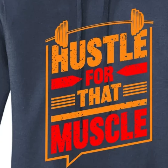 Weightlifting Hustle For That Muscle Lifting Fitness Design Gift Women's Pullover Hoodie