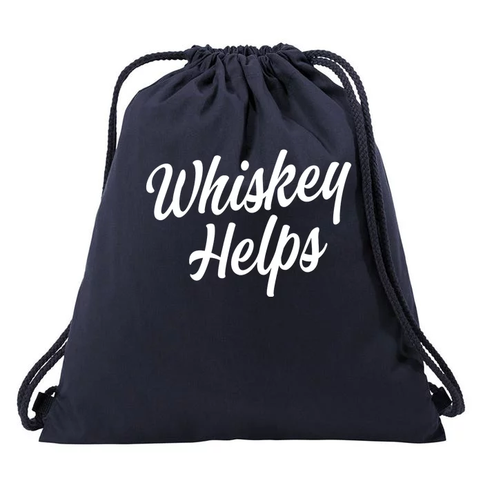 Whiskey Helps Funny Drawstring Bag