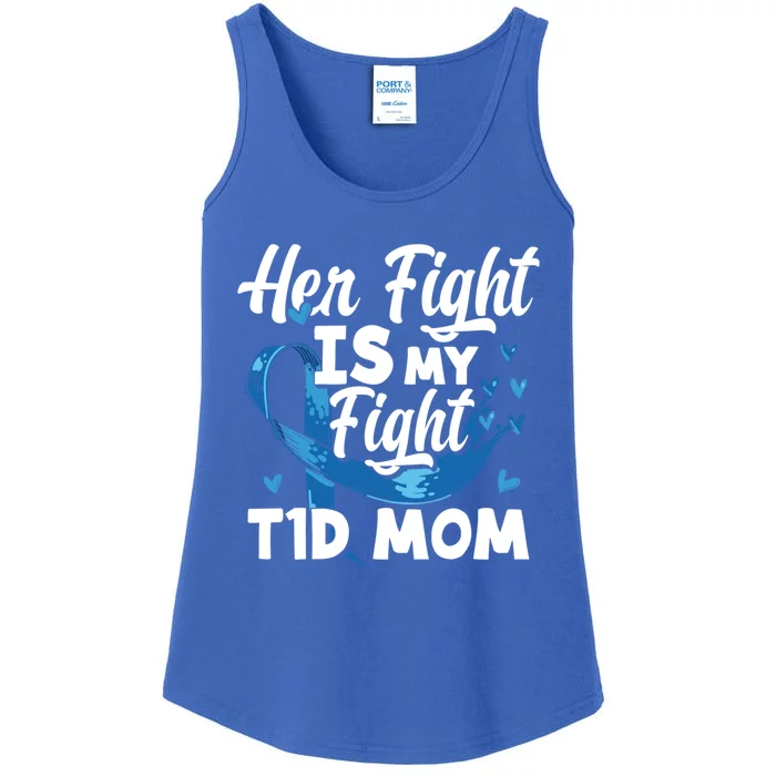 Wo Her Fight Is My Fight T1d Mom Diabetes Awareness Meaningful Gift Ladies Essential Tank